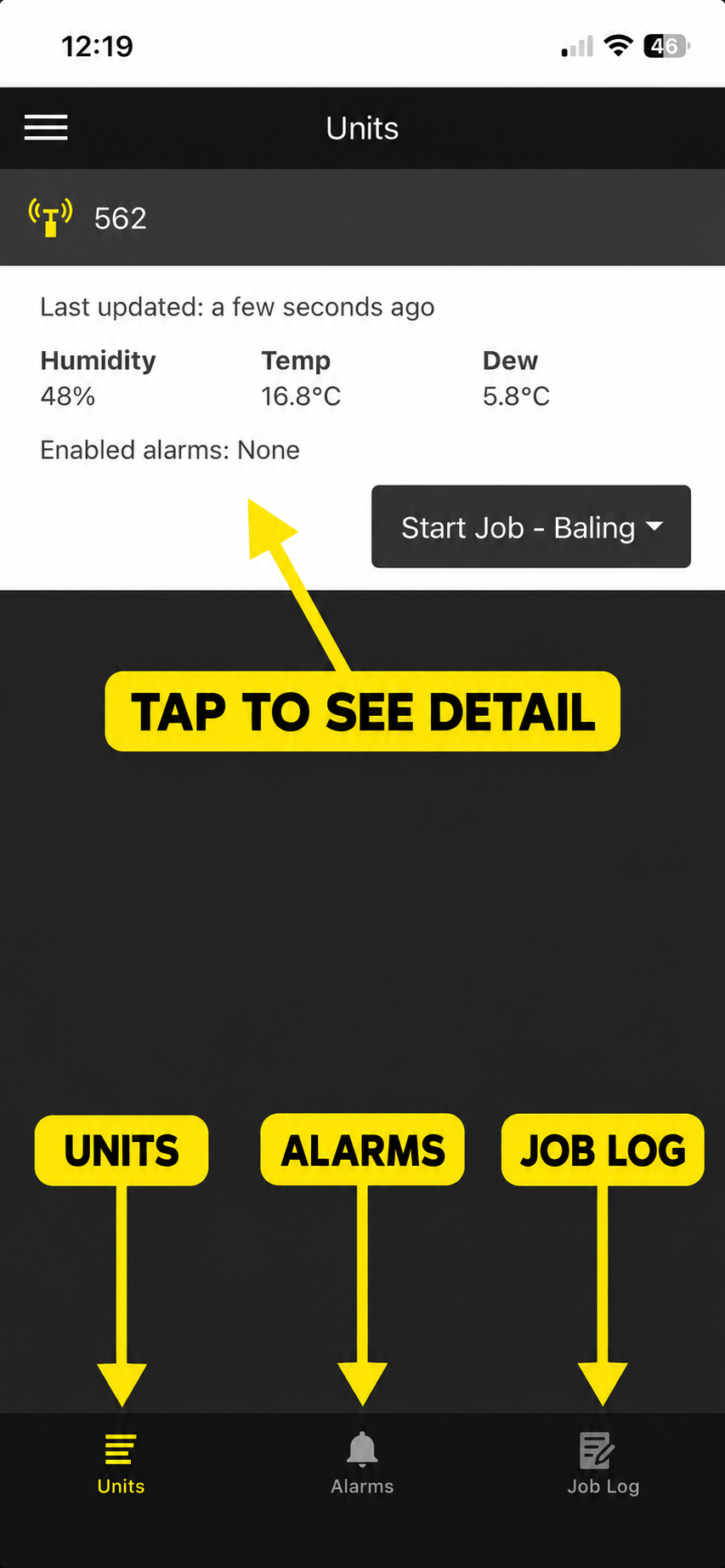 Annotated Hay Mate app screenshot: tap the unit readings to see detail; bottom tabs open Units, Alarms and Job Log